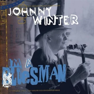 Johnny Winter Im a Bluesman