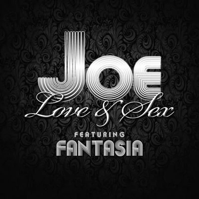 JOe (支十六) Love & Sex (feat. Fantasia)