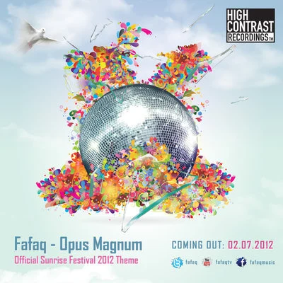 Fafaq Opus Magnum (Official Sunrise Festival 2012 Theme)