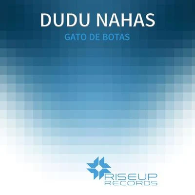 Dudu Nahas Gato De Botas