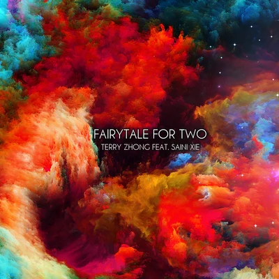 Terry Zhong 兩個人的童話 (Fairytale For Two)