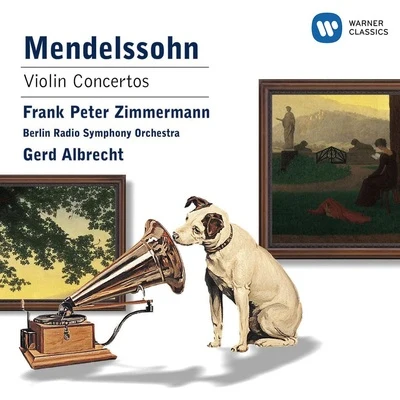 Frank Peter Zimmermann Mendelssohn : Violin Concertos 1 & 2