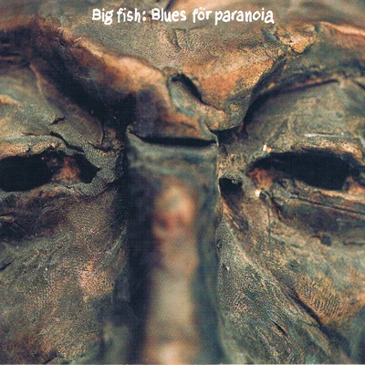 Big Fish Blues För Paranoia