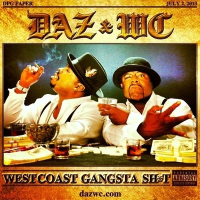 Daz Dillinger/Wc West Coast Gangsta Shit