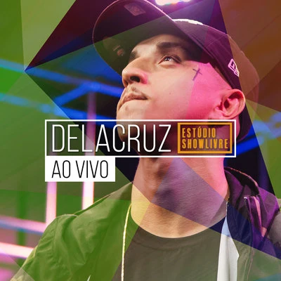 DeLacruz Delacruz no Estúdio Showlivre (Ao Vivo)