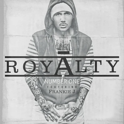 Royalty/Frankie J Number 1 (feat. Frankie J) - Single