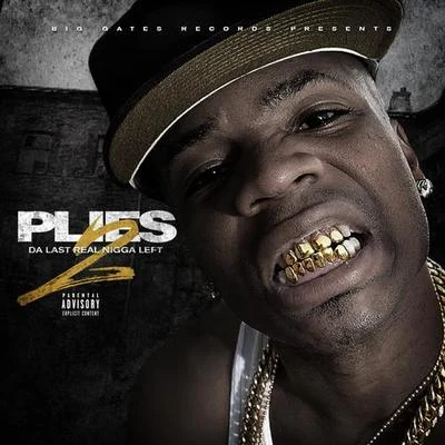 Plies Da Last Real ***** Left 2