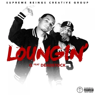 Q/Deadstock Loungin' (feat. Deadstock) - Single