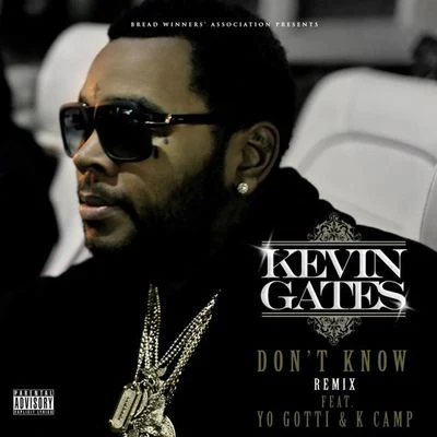 Kevin Gates Dont Know (Remix)