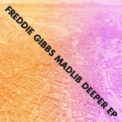 Freddie Gibbs DeeperEp