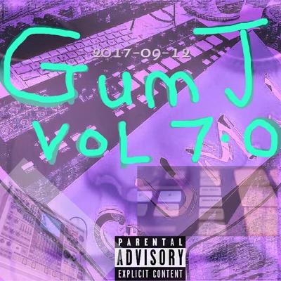 GumJ GumJ beat tape VOL 7.0