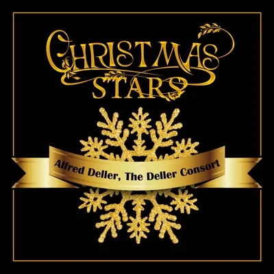 The Deller Consort/Alfred Deller Christmas Stars: Alfred Deller,the Deller Consort