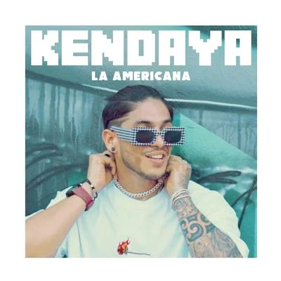 Kendaya La Americana