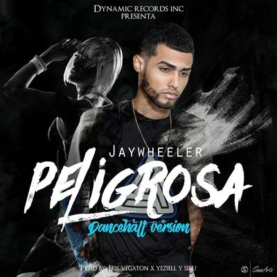 Jay Wheeler Peligrosa (Dancehall Version)