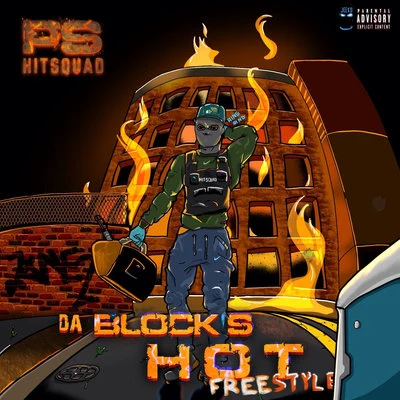 PS Hitsquad Da Blocks Hot Freestyle