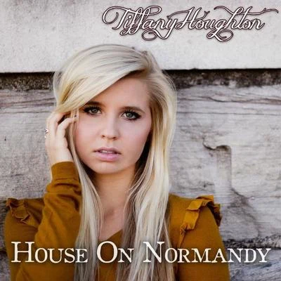 Tiffany Houghton House On Normandy