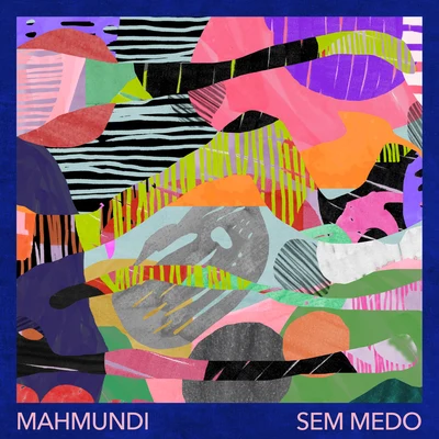 Mahmundi Sem Medo