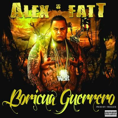 Alex Fatt Boricua Guerrero - Single