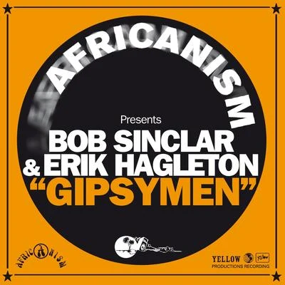 Africanism/Erik Hagleton/Bob Sinclar Gipsymen