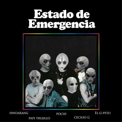 Pochi/Hwoarang/Papi Trujillo Estado de Emergencia