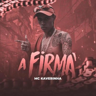 MC Kaverinha A Firma