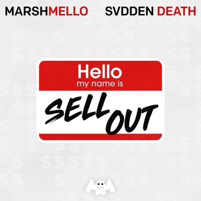 Marshmello/Svdden Death Sell Out