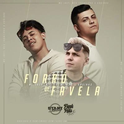 MC Jhey/MC Jhowzinho e MC Kadinho Forró De Favela