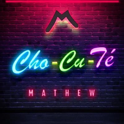 Mathew Cho-Cu-Te