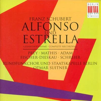 Berlin Staatskapelle Schubert: Alfonso & Estrella