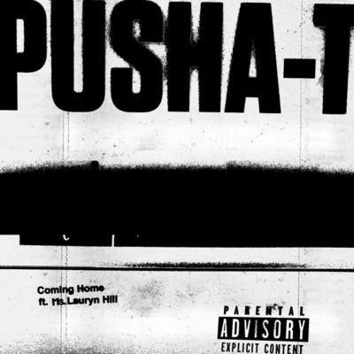 Pusha T Coming Home