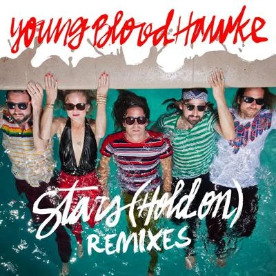 Youngblood Hawke Stars (Hold On)