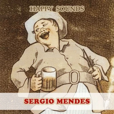 Sergio Mendes Happy Sounds