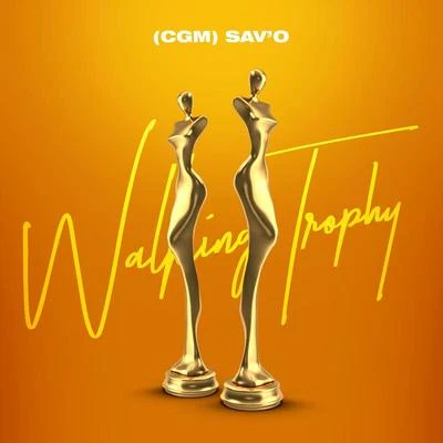 Sav&#x27;o Walking Trophy