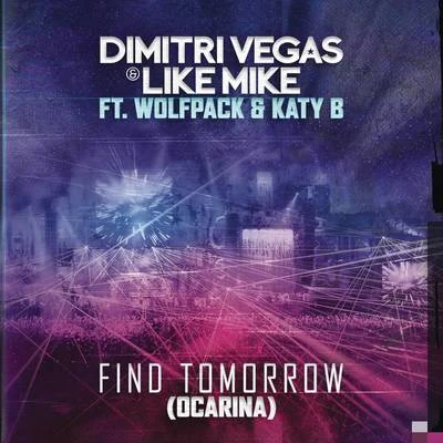 Dimitri Vegas Find Tomorrow (Ocarina)