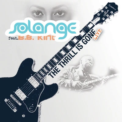 Solange The Thrill Is Gone (feat. B.B. King) - Single (Live)