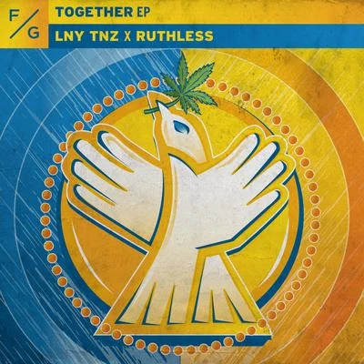 LNY TNZ/Ruthless Together EP