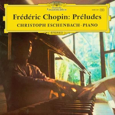 Christoph Eschenbach Chopin: Préludes