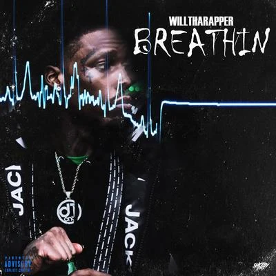 WillThaRapper Breathin'