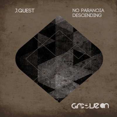 J.Quest No ParanoiaDescending