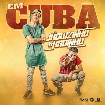 MC Jhowzinho e MC Kadinho Em Cuba