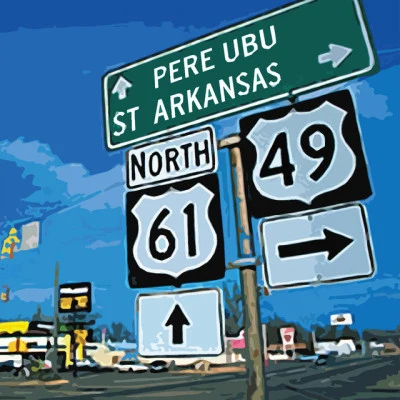 Pere Ubu St Arkansas