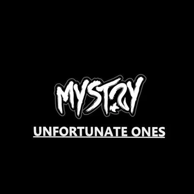 Mystry Unfortunate Ones