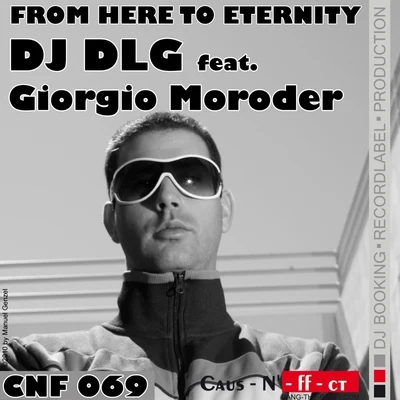 DJ DLG From Here to Eternity (Featuring Giorgio Moroder)