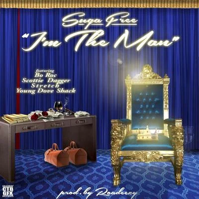 Suga Free Im the Man (feat. Bo Roc, Scottie Dagger, Stretch & Young Dove Shack) - Single