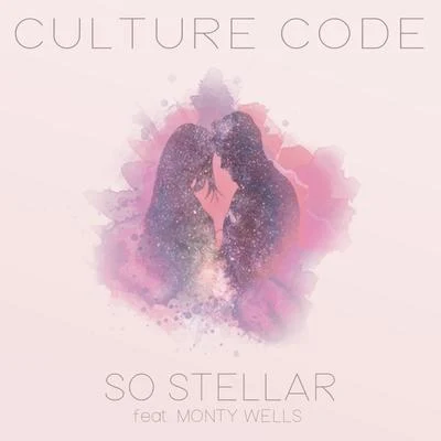 Culture Code So Stellar (feat. Monty Wells)