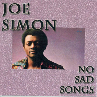 Joe Simon No Sad Songs