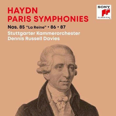 Dennis Russell Davies/Stuttgarter Kammerorchester Haydn: Paris SymphoniesPariser Sinfonien Nos. 85 La Reine, 86, 87