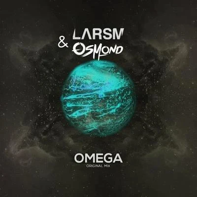 LARSM Omega (LarsM Festival Edit)