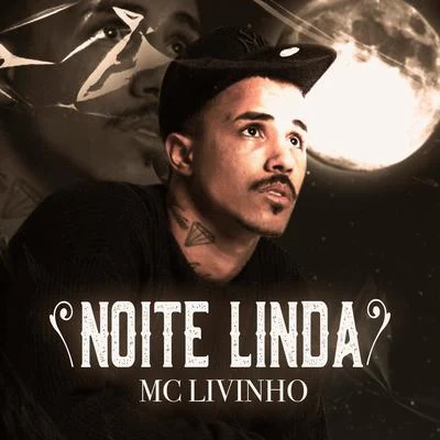 Mc Romântico/MC Livinho Noite Linda