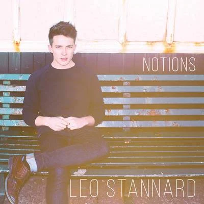 Leo Stannard Notions - EP